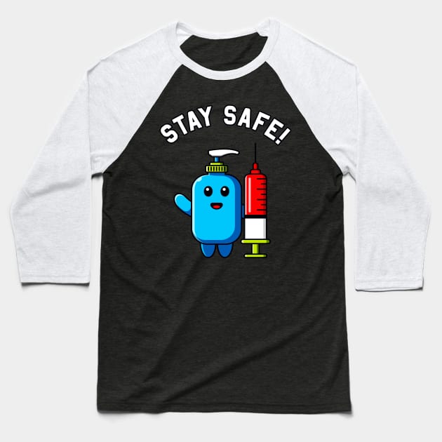 Stay Safe Hygiene Sanitizer with Syringe Medical Baseball T-Shirt by Foxxy Merch